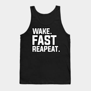 Funny Wake Fast Repeat Graphic Sarcastic Tank Top